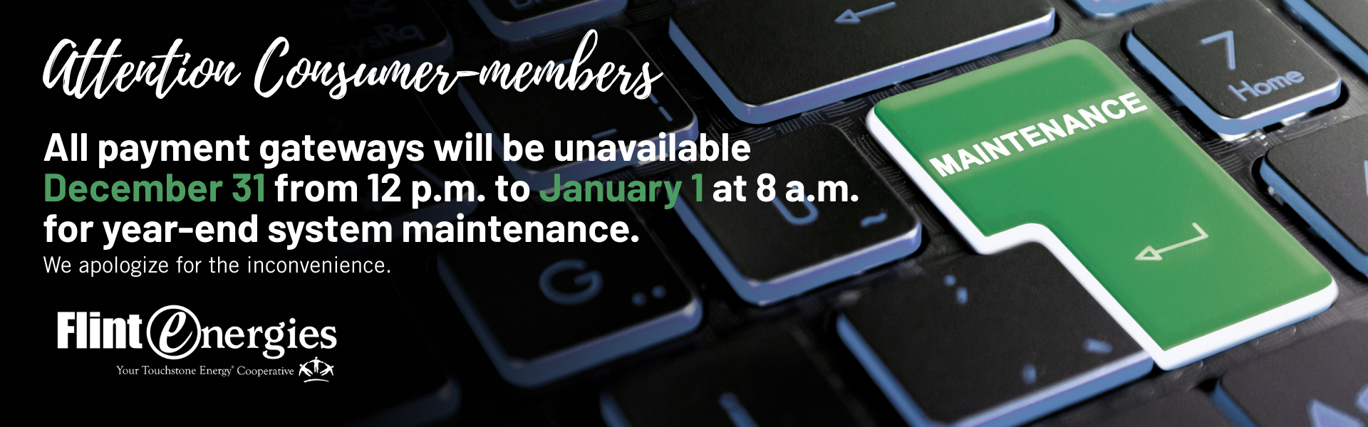 All Payment gateways unavailable December 31 from 12:00 p.m. through January 1 at 8:00 a.m. 