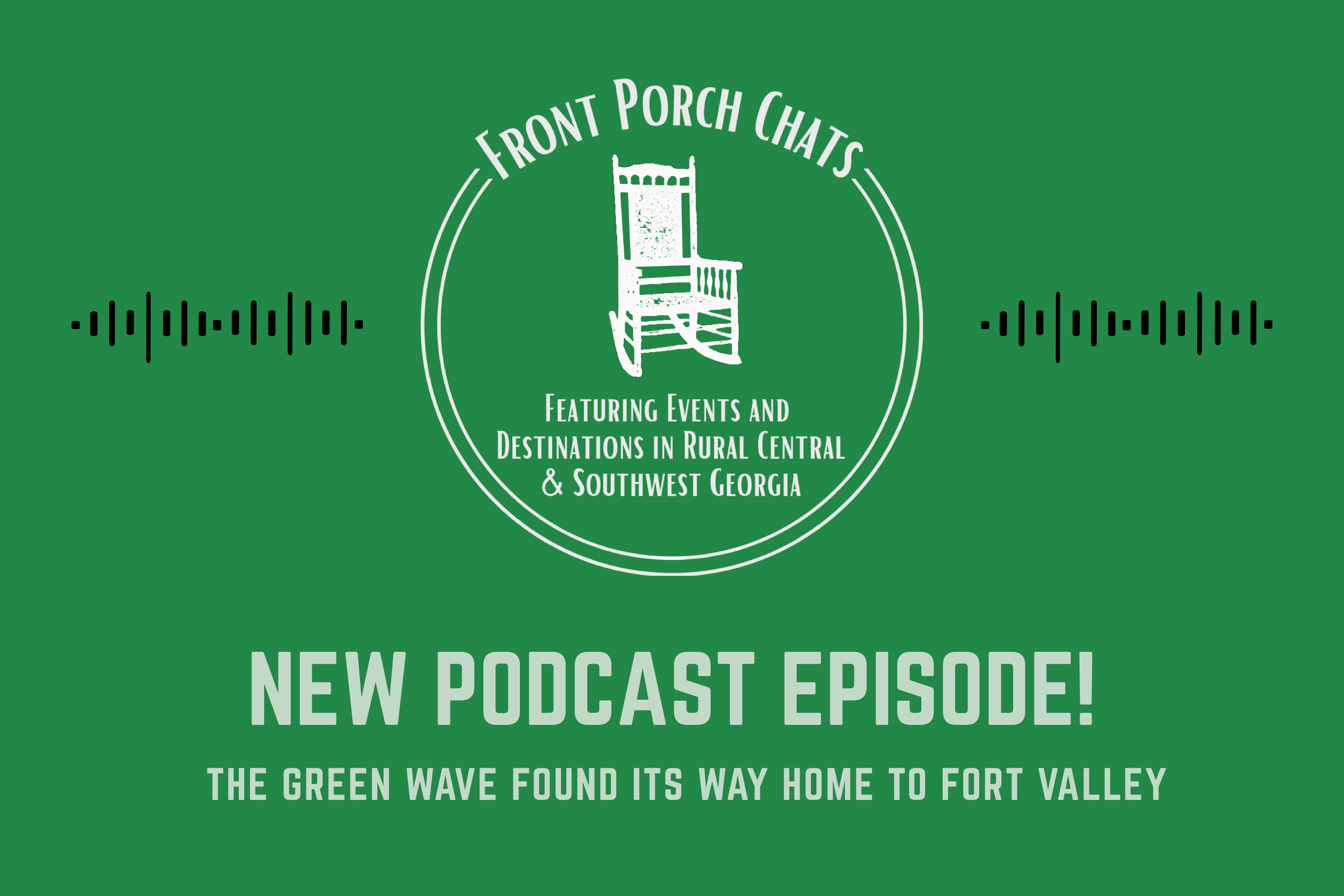 The Green Wave Found its Way Home to Fort Valley